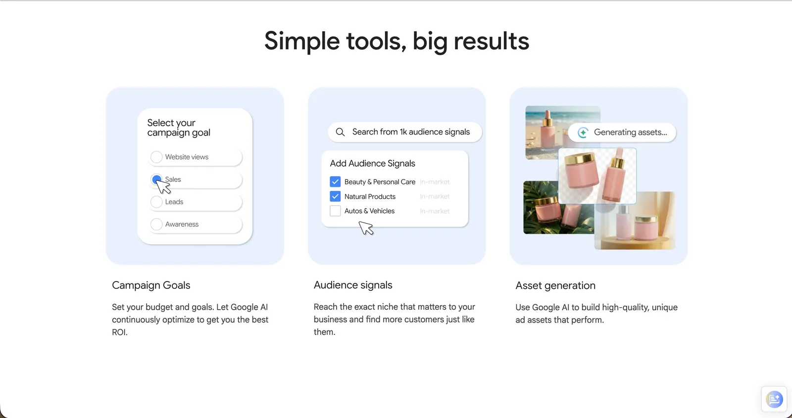 Google's own "Simple tools, big results" pitch: pick a campaign goal, add audience signals, and let Google AI generate ad assets automatically